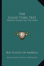 The Good Turn Test: Helping Scouts Get the Habit