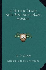 Is Hitler Dead? and Best Anti-Nazi Humor