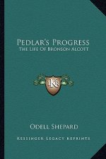 Pedlar's Progress: The Life of Bronson Alcott