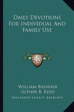 Daily Devotions for Individual and Family Use