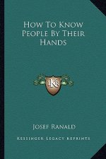 How to Know People by Their Hands