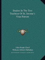 Studies in the Text Tradition of St. Jerome's Vitae Patrum