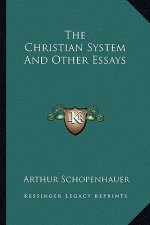 The Christian System and Other Essays