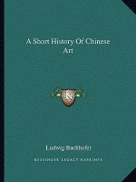 A Short History Of Chinese Art