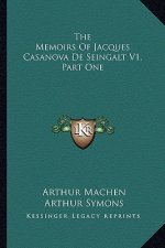 The Memoirs of Jacques Casanova de Seingalt V1, Part One