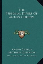 The Personal Papers Of Anton Chekov