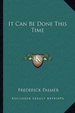 It Can Be Done This Time
