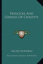 Padlocks and Girdles of Chastity