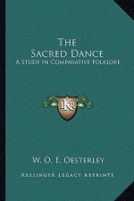 SACRED DANCE