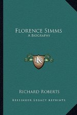 Florence SIMMs: A Biography