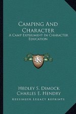 Camping and Character: A Camp Experiment in Character Education
