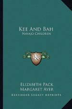 Kee and Bah: Navajo Children