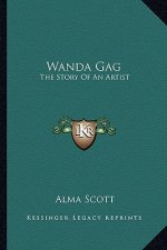 Wanda Gag: The Story Of An Artist