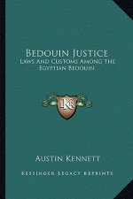 Bedouin Justice: Laws and Customs Among the Egyptian Bedouin