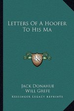 Letters of a Hoofer to His Ma