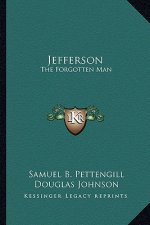 Jefferson: The Forgotten Man