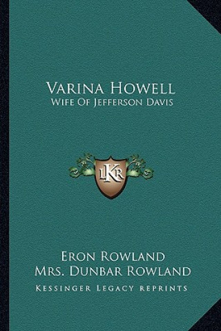 Varina Howell: Wife of Jefferson Davis