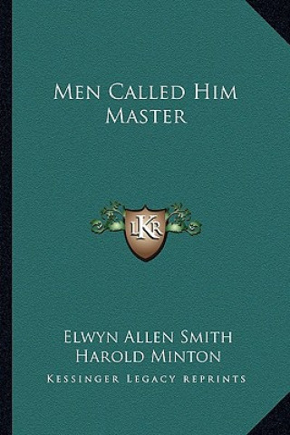 Men Called Him Master