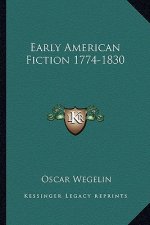 Early American Fiction 1774-1830