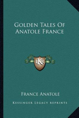 Golden Tales of Anatole France