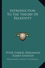 Introduction to the Theory of Relativity