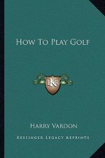 How to Play Golf