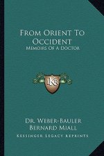 From Orient to Occident: Memoirs of a Doctor