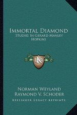 Immortal Diamond: Studies in Gerard Manley Hopkins