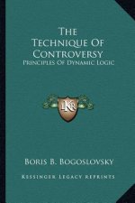 The Technique of Controversy: Principles of Dynamic Logic