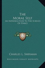 The Moral Self: An Introduction to the Science of Ethics