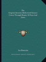 The Original Bonomo Hollywood Success Course Through Beauty of Face and Form