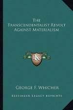 The Transcendentalist Revolt Against Materialism