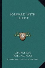 Forward with Christ