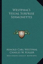 Westphal's Visual Surprise Sermonettes