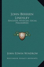 John Berrien Lindsley: Educator, Physician, Social Philosopher