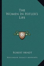 The Women in Hitler's Life