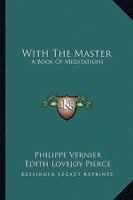 With the Master: A Book of Meditations