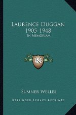 Laurence Duggan 1905-1948: In Memoriam
