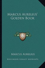 Marcus Aurelius' Golden Book