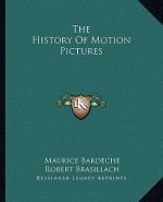 The History Of Motion Pictures