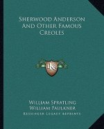 Sherwood Anderson And Other Famous Creoles