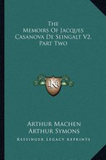 The Memoirs of Jacques Casanova de Seingalt V2, Part Two