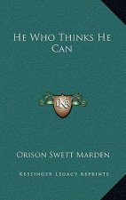 He Who Thinks He Can