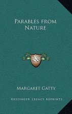 Parables from Nature