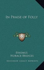 In Praise of Folly
