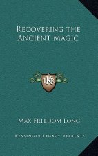 Recovering the Ancient Magic