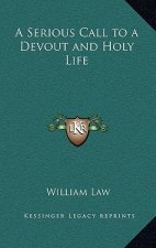 A Serious Call to a Devout and Holy Life