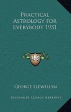 Practical Astrology for Everybody 1931