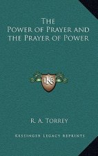 The Power of Prayer and the Prayer of Power