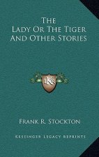 The Lady Or The Tiger And Other Stories